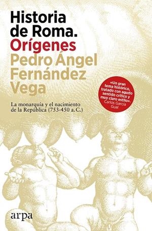 Historia de Roma. Orígenes | 9788410313460 | Fernández Vega, Pedro Ángel | Librería Castillón - Comprar libros online Aragón, Barbastro