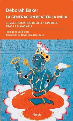 La Generación Beat en la India | 9788419969279 | Baker, Deborah | Librería Castillón - Comprar libros online Aragón, Barbastro