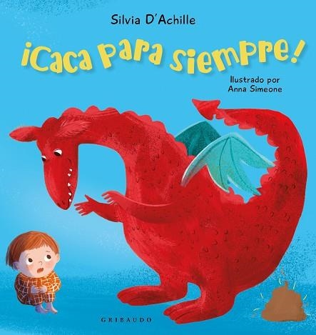 ¡Caca para siempre! | 9788412978209 | Achille, Silvia | Librería Castillón - Comprar libros online Aragón, Barbastro