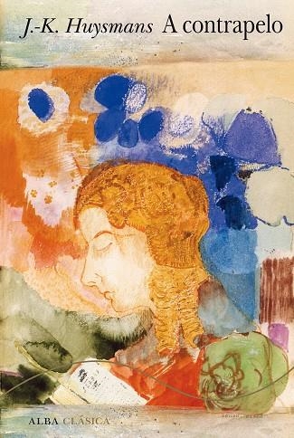 A contrapelo | 9788411781442 | Huysmans, Joris-Karl | Librería Castillón - Comprar libros online Aragón, Barbastro
