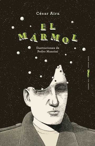 El mármol | 9788412970104 | Aira, César | Librería Castillón - Comprar libros online Aragón, Barbastro