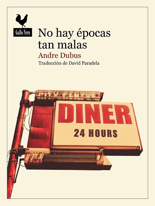 No hay épocas tan malas | 9788419168634 | Dubus, Andre | Librería Castillón - Comprar libros online Aragón, Barbastro