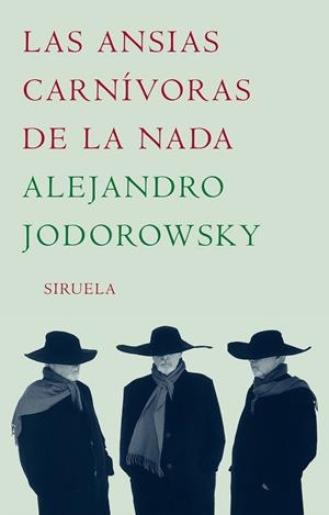 ANSIAS CARNIVORAS DE LA NADA, LAS | 9788478442409 | JODOROWSKY, ALEJANDRO | Librería Castillón - Comprar libros online Aragón, Barbastro
