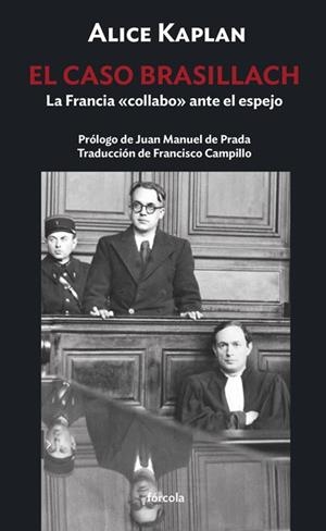 El caso Brasillach | 9788419969262 | Kaplan, Alice | Librería Castillón - Comprar libros online Aragón, Barbastro