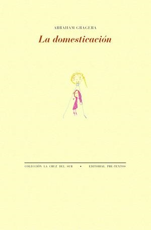 La domesticación | 9788410309432 | Gragera, Abraham | Librería Castillón - Comprar libros online Aragón, Barbastro