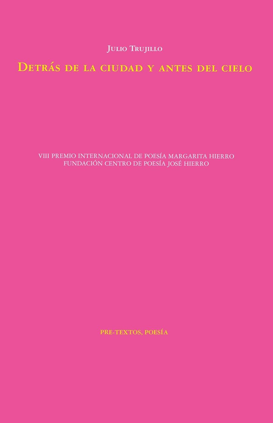 Detrás de la ciudad y antes del cielo | 9788410309456 | Trujillo, Julio | Librería Castillón - Comprar libros online Aragón, Barbastro
