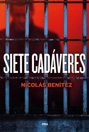Siete cadáveres | 9788411328890 | Benítez, Nicolás | Librería Castillón - Comprar libros online Aragón, Barbastro