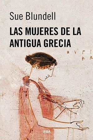 Las mujeres de la antigua Grecia | 9788410981461 | Blundell, Sue | Librería Castillón - Comprar libros online Aragón, Barbastro