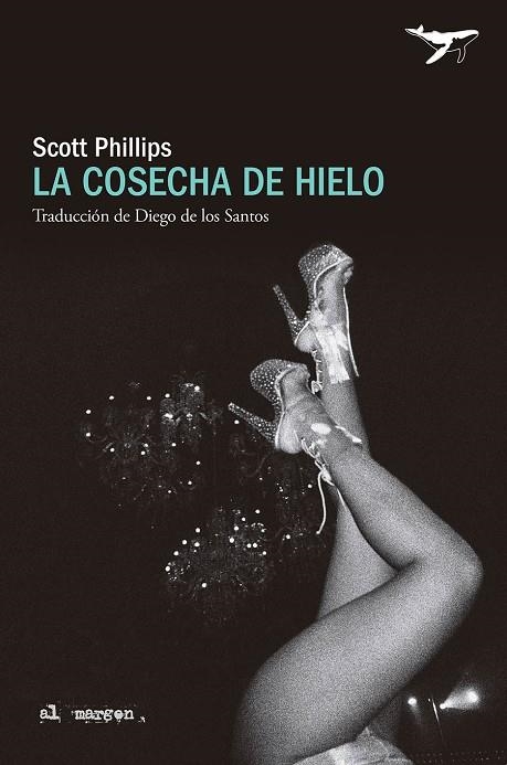 La cosecha de hielo | 9788412872231 | Phillips, Scott | Librería Castillón - Comprar libros online Aragón, Barbastro