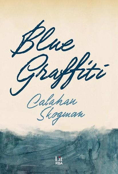 Blue Graffiti | 9788411329354 | Skogman, Calahan | Librería Castillón - Comprar libros online Aragón, Barbastro