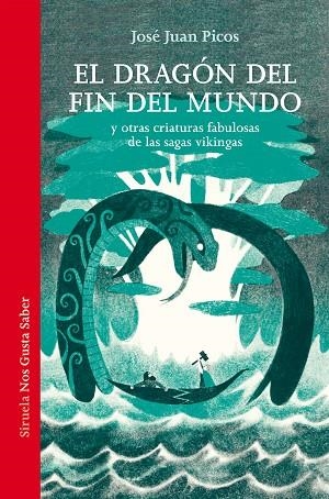 El dragón del fin del mundo | 9788410415584 | Picos, José Juan | Librería Castillón - Comprar libros online Aragón, Barbastro