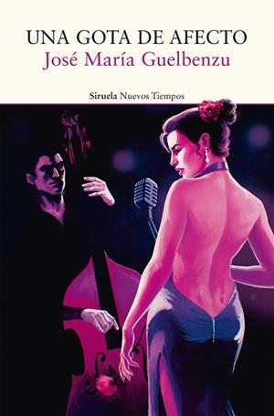 Una gota de afecto | 9788410415560 | Guelbenzu, José María | Librería Castillón - Comprar libros online Aragón, Barbastro