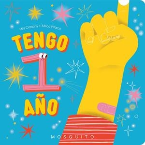 Tengo 1 año | 9788410417007 | Cassany, Mia | Librería Castillón - Comprar libros online Aragón, Barbastro