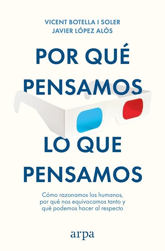Por qué pensamos lo que pensamos | 9788410313712 | Botella i Soler, Vicent | Librería Castillón - Comprar libros online Aragón, Barbastro