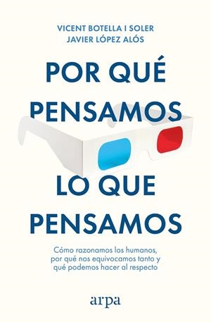 Por qué pensamos lo que pensamos | 9788410313712 | Botella i Soler, Vicent | Librería Castillón - Comprar libros online Aragón, Barbastro