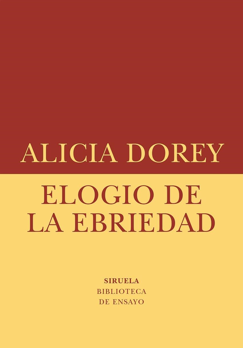 Elogio de la ebriedad | 9788410415621 | Dorey, Alicia | Librería Castillón - Comprar libros online Aragón, Barbastro