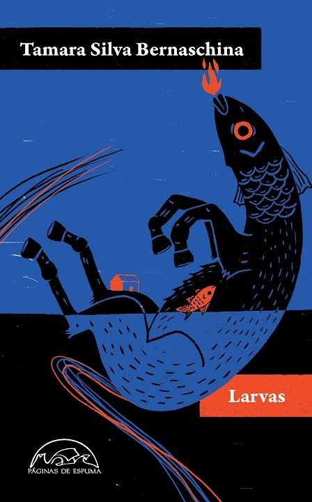 Larvas | 9788483933671 | Silva Bernaschina, Tamara | Librería Castillón - Comprar libros online Aragón, Barbastro