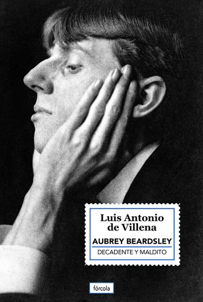 Aubrey Beardsley | 9788419969286 | Villena, Luis Antonio de | Librería Castillón - Comprar libros online Aragón, Barbastro