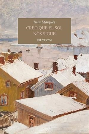 Creo que el sol nos sigue | 9788410309487 | Marqués, Juan | Librería Castillón - Comprar libros online Aragón, Barbastro