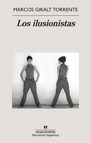 Los ilusionistas | 9788433929952 | Giralt Torrente, Marcos | Librería Castillón - Comprar libros online Aragón, Barbastro
