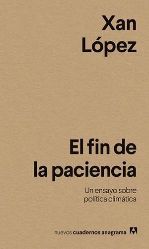 El fin de la paciencia | 9788433946614 | López, Xan | Librería Castillón - Comprar libros online Aragón, Barbastro