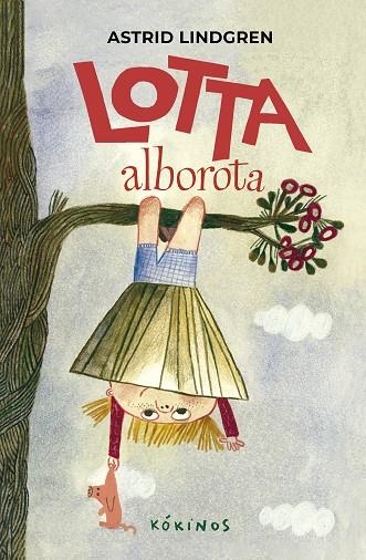 Lotta alborota | 9791387686000 | Astrid Lindgren | Librería Castillón - Comprar libros online Aragón, Barbastro