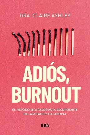 Adiós, burnout | 9788411326469 | Ashley, Claire | Librería Castillón - Comprar libros online Aragón, Barbastro