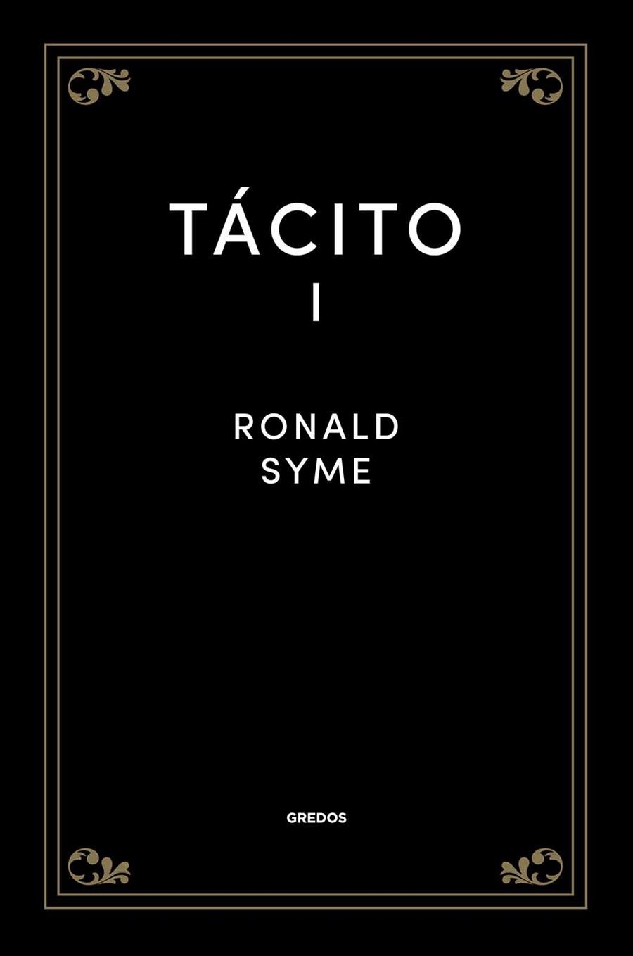 Tácito I | 9788424999612 | Syme, Sir Ronald | Librería Castillón - Comprar libros online Aragón, Barbastro