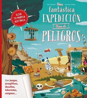 Una fantástica expedición llena de peligros | 9788412979701 | Langue, Jean-Marc | Librería Castillón - Comprar libros online Aragón, Barbastro