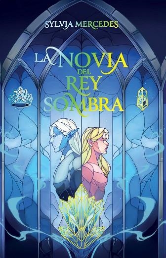La novia del rey sombra | 9788412965322 | Mercedes, Sylvia | Librería Castillón - Comprar libros online Aragón, Barbastro