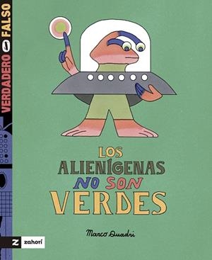 Los alienígenas no son verdes | 9788419889584 | Quadri, Marco | Librería Castillón - Comprar libros online Aragón, Barbastro