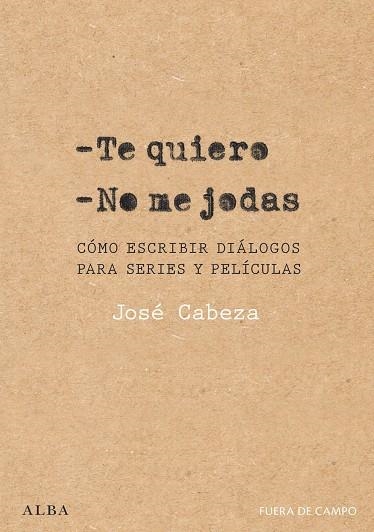 Te quiero. No me jodas | 9788411781732 | Cabeza, José | Librería Castillón - Comprar libros online Aragón, Barbastro