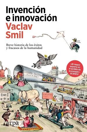 Invención e innovación | 9788410313385 | Smil, Vaclav | Librería Castillón - Comprar libros online Aragón, Barbastro