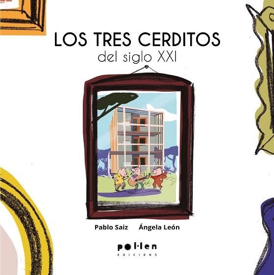 Los tres cerditos del siglo XXI | 9788410255289 | Saiz, Pablo | Librería Castillón - Comprar libros online Aragón, Barbastro