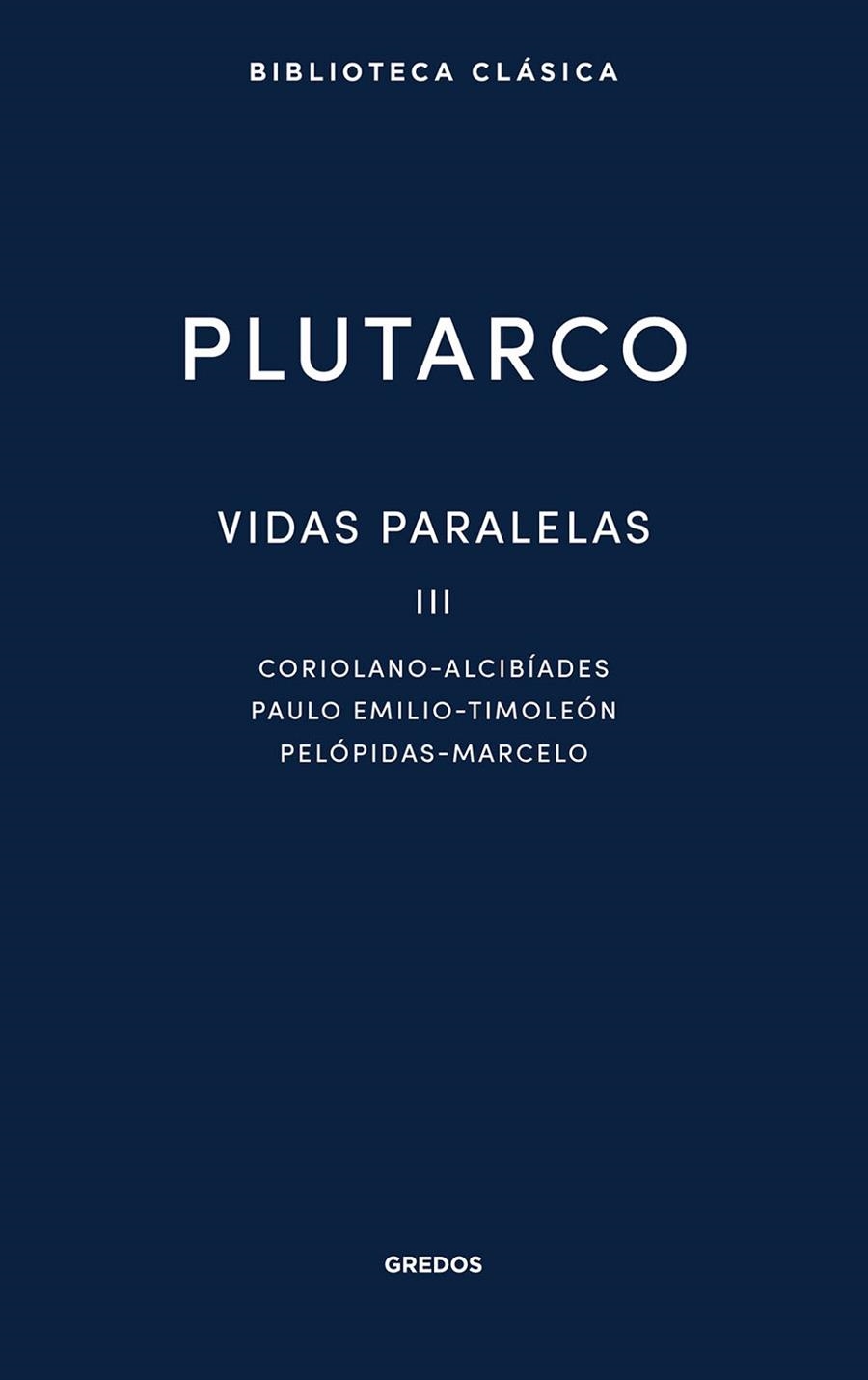 Vidas paralelas III | 9788424999315 | Plutarco | Librería Castillón - Comprar libros online Aragón, Barbastro