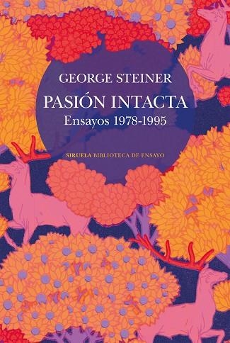 Pasión intacta | 9788410415911 | Steiner, George | Librería Castillón - Comprar libros online Aragón, Barbastro