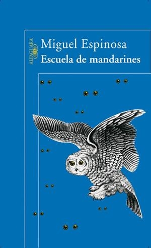 ESCUELA DE MANDARINES | 9788420466910 | ESPINOSA, MIGUEL | Librería Castillón - Comprar libros online Aragón, Barbastro