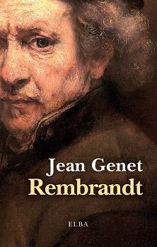 Rembrandt | 9788412807394 | Genet, Jean | Librería Castillón - Comprar libros online Aragón, Barbastro