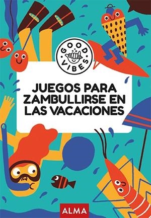 Juegos para zambullirse en las vacaciones (Good Vibes) | 9788410206731 | Gallo, Pablo | Librería Castillón - Comprar libros online Aragón, Barbastro