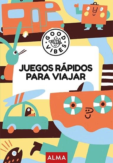 Juegos rápidos para viajar (Good Vibes) | 9788410206748 | Gallo, Pablo | Librería Castillón - Comprar libros online Aragón, Barbastro