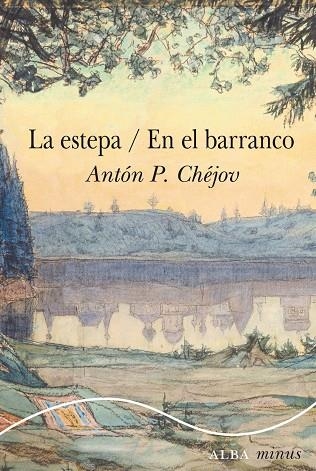 La estepa / En el barranco | 9788411781763 | Chéjov, Antón P. | Librería Castillón - Comprar libros online Aragón, Barbastro