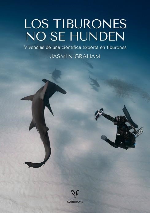 Los tiburones no se hunden | 9788412849479 | Graham, Jasmin | Librería Castillón - Comprar libros online Aragón, Barbastro