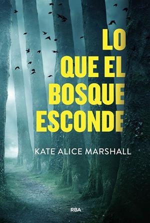 Lo que el bosque esconde | 9788411325479 | Marshall, Kate Alice | Librería Castillón - Comprar libros online Aragón, Barbastro