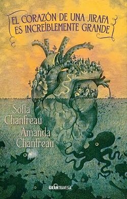 El corazón de una jirafa es increíblemente grande | 9788412965377 | Chanfreau, Sofia | Librería Castillón - Comprar libros online Aragón, Barbastro