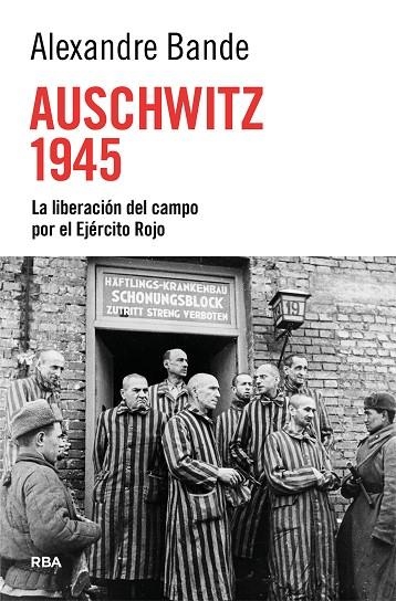 Auschwitz 1945 | 9788410982918 | Bande, Alexandre | Librería Castillón - Comprar libros online Aragón, Barbastro