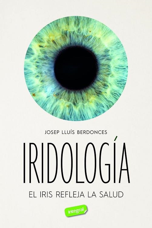 Iridología | 9788491182832 | Berdonces, Josep Lluís | Librería Castillón - Comprar libros online Aragón, Barbastro