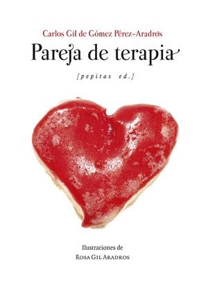 Pareja de terapia | 9788410476233 | Gil de Gómez Pérez-Aradros, Carlos | Librería Castillón - Comprar libros online Aragón, Barbastro
