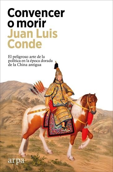 Convencer o morir | 9788410313958 | Conde, Juan Luis | Librería Castillón - Comprar libros online Aragón, Barbastro
