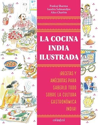 La cocina india ilustrada | 9788419483652 | Sharma, Pankaj | Librería Castillón - Comprar libros online Aragón, Barbastro