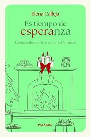 Es tiempo de esperanza | 9788413683904 | Calleja Bello, Elena | Librería Castillón - Comprar libros online Aragón, Barbastro
